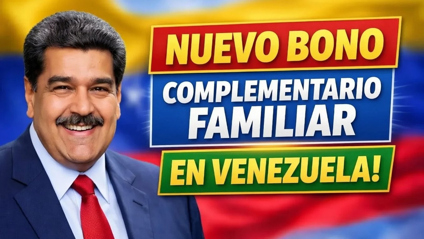 Nuevo Bono Complementario Familiar en Venezuela